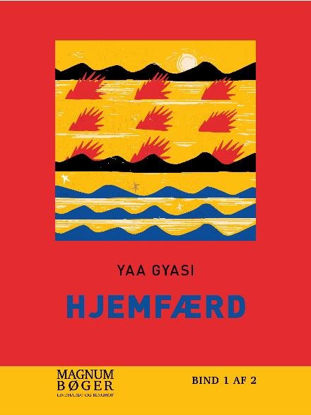 Cover for Yaa Gyasi · Hjemfærd (storskrift) (Innbunden bok) [1. utgave] (2017)