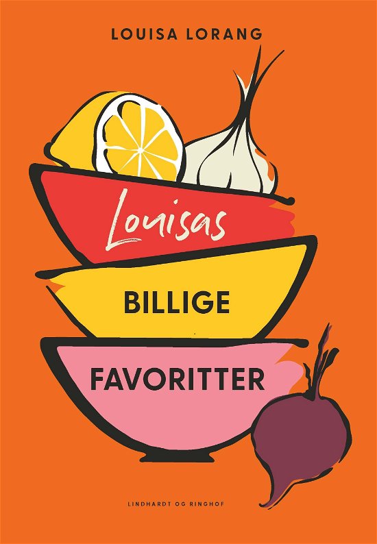 Cover for Louisa Lorang · Louisas billige favoritter (Indbundet Bog) [1. udgave] (2023)