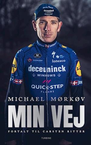 Cover for Carsten Ritter Michael Mørkøv · Michael Mørkøv – Min vej (Hardcover bog) [1. udgave] (2022)
