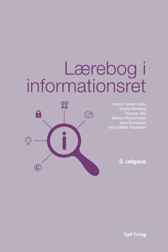 Cover for Henrik Udsen; Vibeke Borberg; Thomas Riis; Morten Rosenmeier; Jens Schovsbo; Anja Møller Pedersen · Lærebog: Lærebog i informationsret (Sewn Spine Book) [3º edição] (2025)