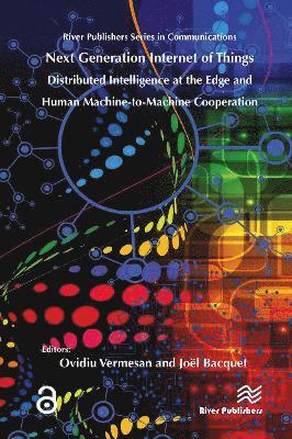 Next Generation Internet of Things ? Distributed Intelligence at the Edge and Human-Machine Interactions (Paperback Book) (2024)