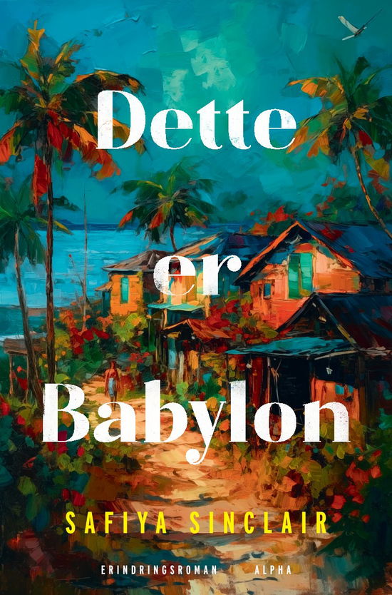 Cover for Safiya Sinclair · Dette er Babylon (Bound Book) [1st edition] (2024)