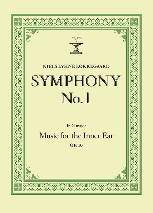 Symphony no.1 - Music for the Inner Ear - Niels Lyhne Løkkegaard - Bøger - Forlaget Vandkunsten - 9788776955786 - 30. maj 2019