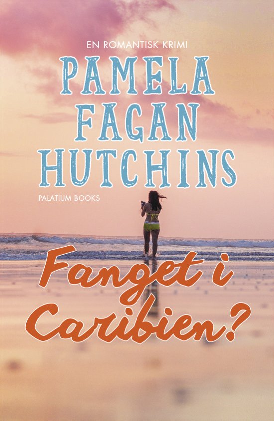 Cover for Pamela Fagan Hutchins · Det der ikke slår dig ihjel #3: Fanget i Caribien? (Sewn Spine Book) [2e édition] (2019)