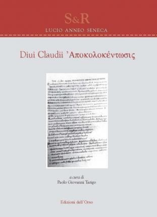 Cover for Lucio Anneo Seneca · Diui Claudii Apokolokentosis. Ediz. Multilingue (Book)