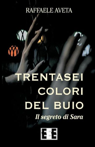 Cover for Raffaele Aveta · Trentasei Colori del Buio (Paperback Book) (2018)