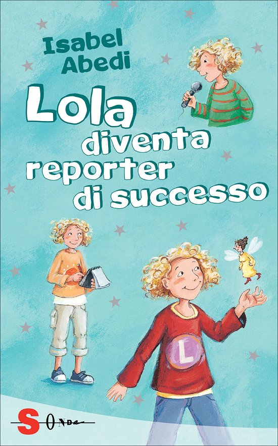 Cover for Isabel Abedi · Lola Diventa Reporter Di Successo (Buch)