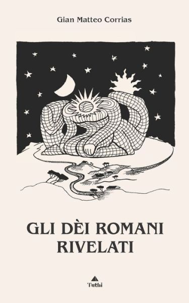 Cover for Corrias Gian Matteo · Gli Dei Romani Rivelati (Book) (2023)