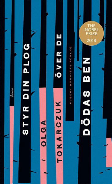 Cover for Olga Tokarczuk · Styr din plog över de dödas ben (Bound Book) (2019)