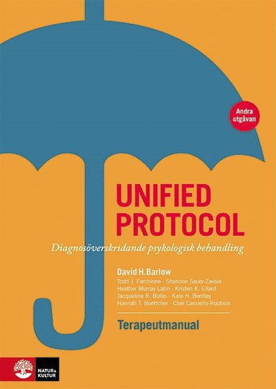 Cover for Clair Cassiello-Robbins · Unified protocol terapeutmanual : diagnosöverskridande psykologisk behandling (Innbunden bok) (2020)