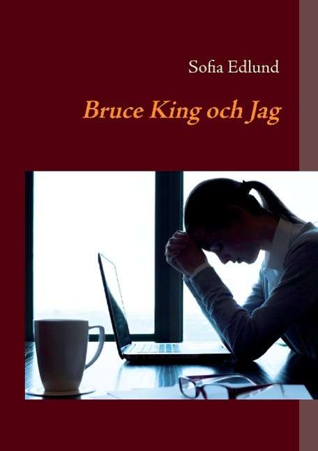 Cover for Sofia Edlund · Bruce King och Jag (Paperback Book) (2014)