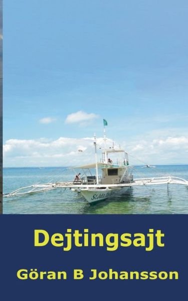 Cover for Göran B Johansson · Dejtingsajt (Pocketbok) (2022)