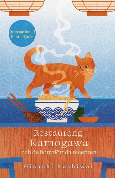 Cover for Hisashi Kashiwai · Restaurang Kamogawa och de bortglömda recepten (Hardcover Book) (2025)