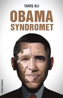 Cover for Tariq Ali · Obamasyndromet : reträtt på hemmaplan, eskalering utomlands (Book) (2011)