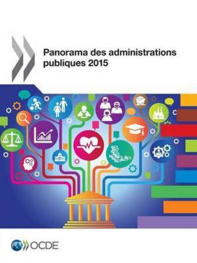 Panorama des administrations publiques 2015 - Oecd - Boeken - Organization for Economic Co-operation a - 9789264251786 - 20 mei 2016