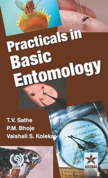 Cover for T V Sathe · Practicals in Basic Entomology (Hardcover Book) (2015)