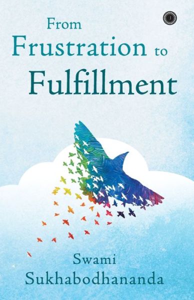 Cover for Swami Sukhabodhananda · From Frustration to Fulfillment (Pocketbok) (2019)