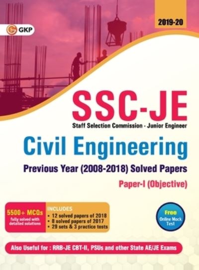 SSC JE Civil Engineering for Junior Engineers Previous Year's Solved Papers (2008-18), 2018-19 for Paper I - Gkp - Books - G.K PUBLICATIONS PVT.LTD - 9789389161786 - August 7, 2019