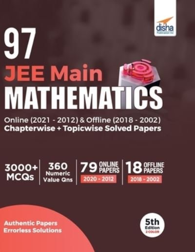 Cover for Disha Experts · 97 Jee Main Mathematics Online (2021 - 2012) &amp; Offline (2018 - 2002) Chapterwise + Topicwise Solved Papers (Paperback Bog) (2021)