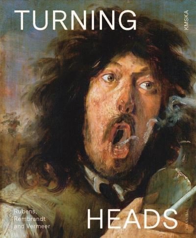 Cover for Nico Van Hout · Turning Heads: Rubens, Rembrandt and Vermeer (Hardcover Book) (2024)