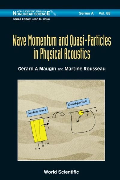 Cover for Maugin, Gerard A (Universite Pierre Et Marie Curie, France) · Wave Momentum And Quasi-particles In Physical Acoustics - World Scientific Series on Nonlinear Science Series A (Gebundenes Buch) (2015)
