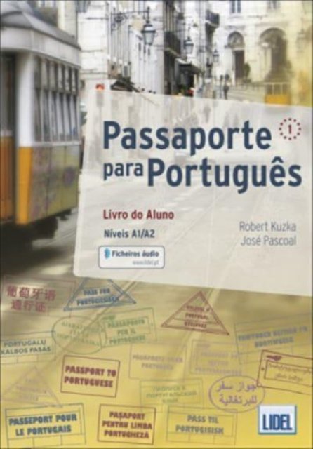 Passaporte para Portugues 1: Livro do Aluno + audio download - Robert Kuzka - Livres - Edicoes Tecnicas Lidel - 9789897523786 - 27 juillet 2018