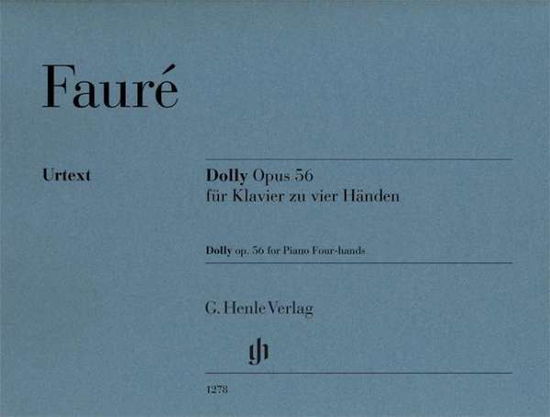 Dolly op. 56, für Klavier zu vier - Fauré - Bücher - SCHOTT & CO - 9790201812786 - 6. April 2018