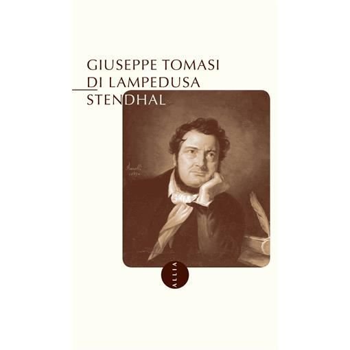 Stendhal - Giuseppe Tomasi di Lampedusa - Bøger - Allia - 9791030400786 - 8. januar 2016