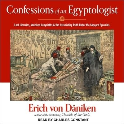Cover for Erich von Däniken · Confessions of an Egyptologist (CD) (2021)