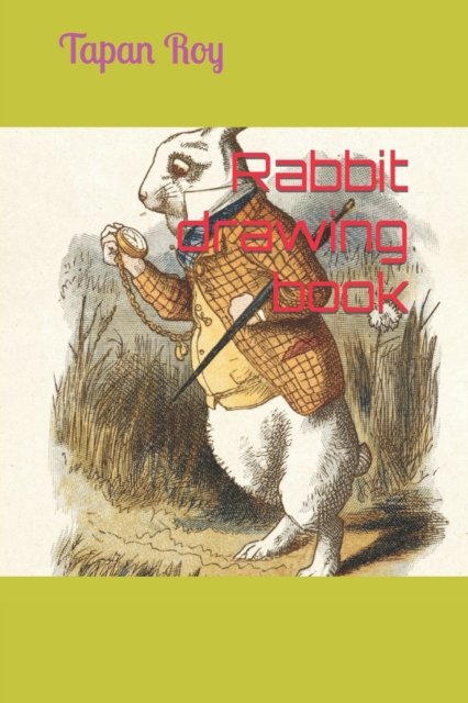 Cover for Tapan Roy · Rabbit drawing book (Paperback Bog) (2022)