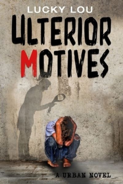 Cover for Lucky Lou · Ulterior Motives (Paperback Book) (2021)