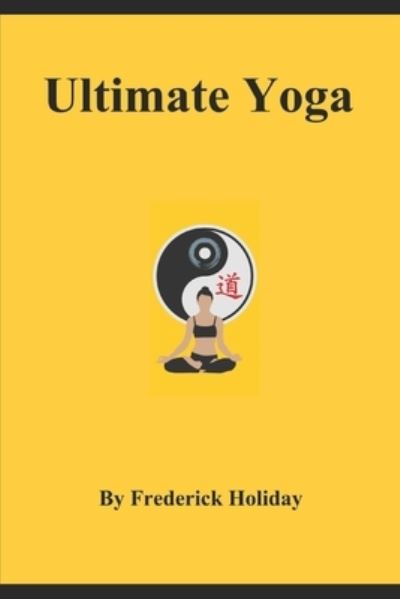 Cover for Frederick Holiday · Ultimate Yoga (Paperback Book) (2021)