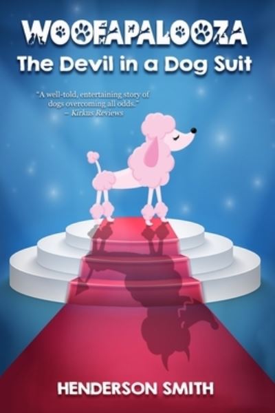 Cover for Henderson Smith · Woofapalooza: The Devil in A Dog Suit - Woofapalooza (Paperback Book) (2021)