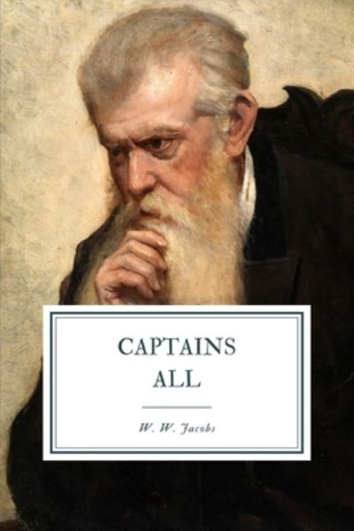 Cover for W W Jacobs · Captains All (Paperback Book) (2020)