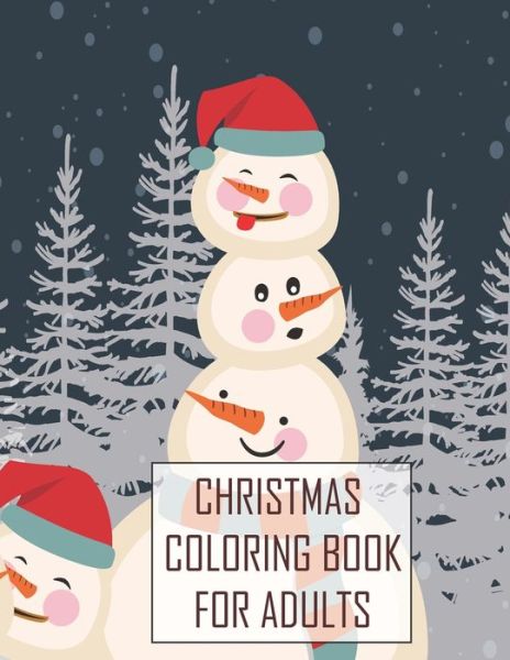 Cover for Asher Evangeline Felix · Christmas Coloring Book For Adults (Paperback Book) (2020)