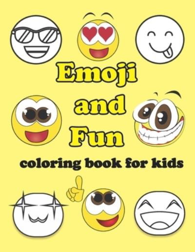 Cover for Ethan Bloom · Emoji and Fun, coloring book for kids (Paperback Bog) (2020)