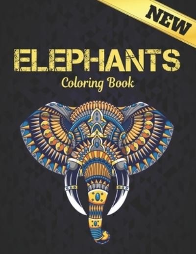 Cover for Qta World · Coloring Book Elephants: Elephant Coloring Book Stress Relieving 50 One Sided Elephants Designs 100 Page Coloring Book Elephants for Stress Relief and Relaxation Elephants Coloring Book for Adults Men &amp; Women Adult Coloring Book Gift (Paperback Book) (2021)