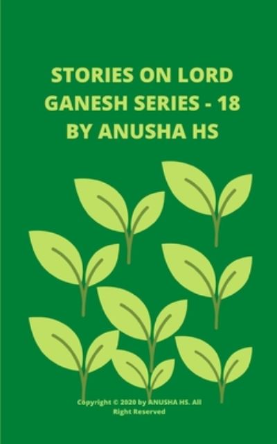 Cover for Anusha Hs · Stories on lord Ganesh Series - 18 (Paperback Book) (2020)