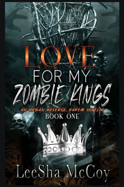 Cover for Leesha McCoy · Love For My Zombie Kings (Paperback Book) (2020)