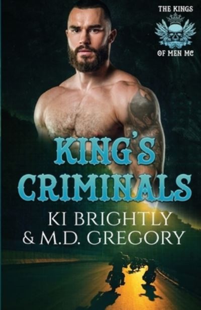 Cover for M D Gregory · King's Criminals - The Kings of Men MC (Paperback Book) (2020)