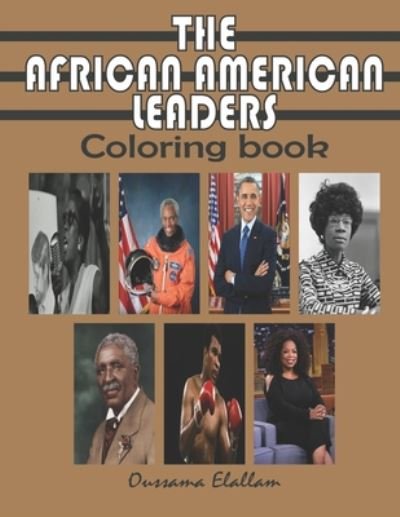 Cover for Oussama Elallam · The African American Leaders Coloring Book (Paperback Book) (2020)
