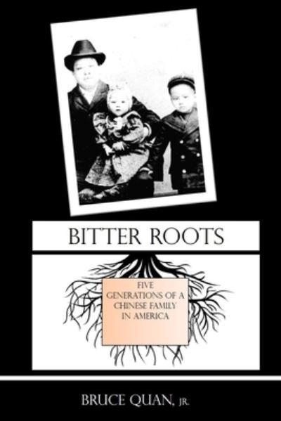 Cover for Jr Bruce Quan · Bitter Roots (Paperback Book) (2020)