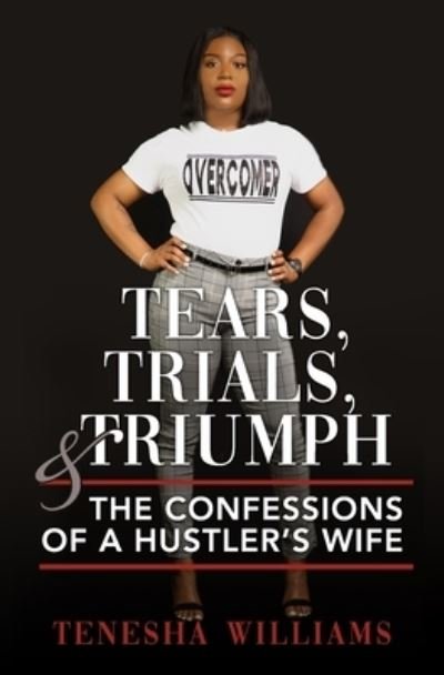 Cover for Tenesha Williams · Tears, Trials, &amp; Triumph (Paperback Bog) (2020)
