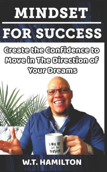 Cover for W T Hamilton · Mindset For Success (Pocketbok) (2020)