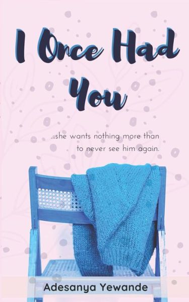 Cover for Yewande Adesanya · I Once Had You (Paperback Book) (2021)