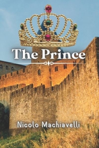 Cover for Nicolo Machiavelli · The Prince (Paperback Bog) (2021)