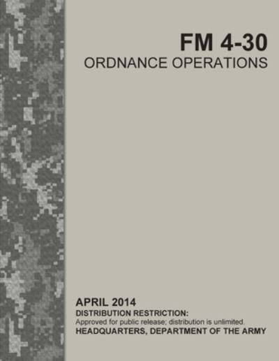 Cover for U S Army · FM 4-30 Ordnance Operations (Paperback Book) (2021)
