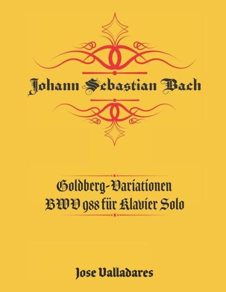Cover for Johann Sebastian Bach · Johann Sebastian Bach: Goldberg-Variationen BWV 988 fur Klavier Solo (Paperback Bog) (2021)
