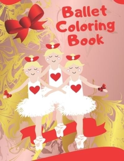 Cover for Iza Bella · Ballet Dancer Coloring Book: Amazing Illustrations to Color For Kids, Cute and Funny Dancers (Paperback Bog) (2021)