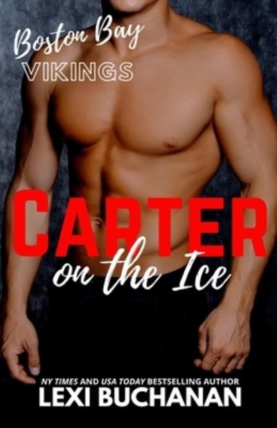 Cover for Lexi Buchanan · Carter: on the ice (Paperback Book) (2021)